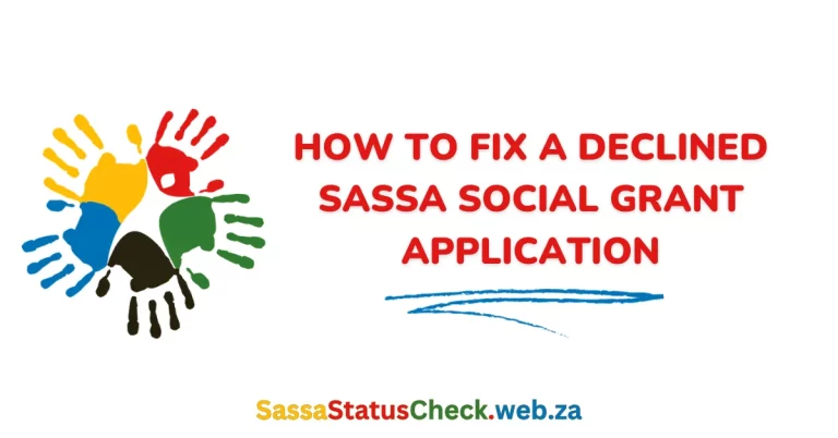 How to Fix a Declined SASSA Social Grant Application?