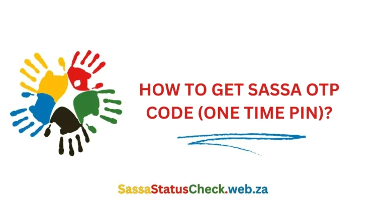 How to Get SASSA OTP Code (One Time Pin)?