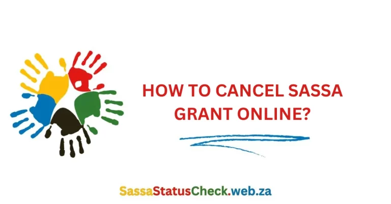 How to Cancel SASSA Grant Online?