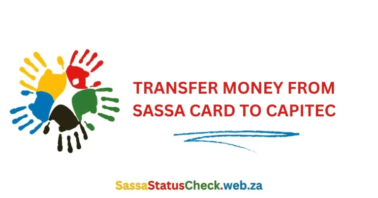 How to Transfer Money from SASSA Card to Capitec?