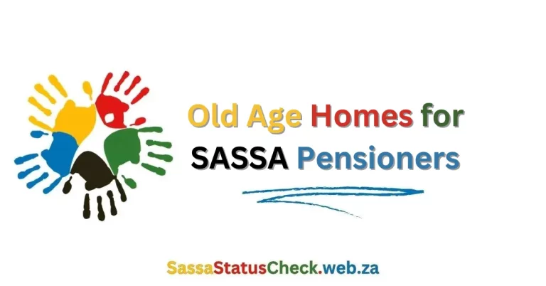 Old Age Homes for SASSA Pensioners