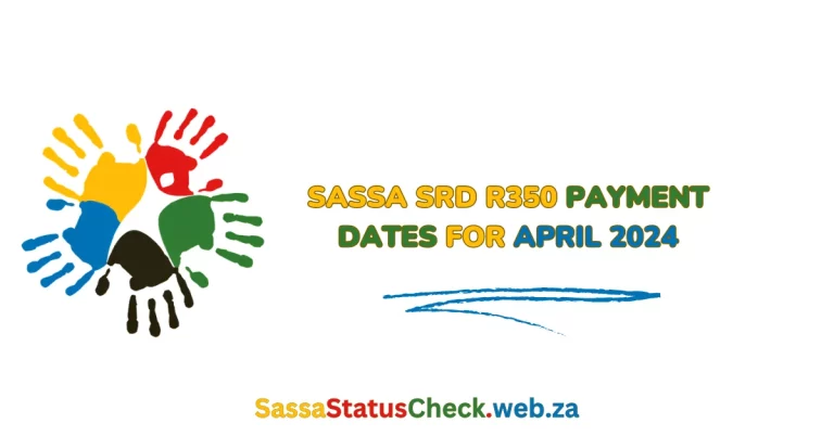 SASSA SRD R350 Payment Dates April 2024