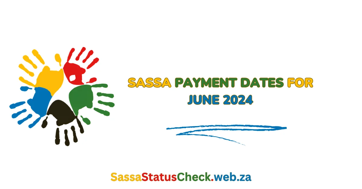 SASSA Payment Dates for June 2024