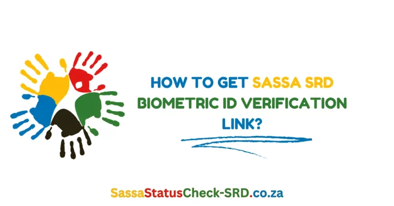 How to Get SASSA SRD Biometric ID Verification Link?