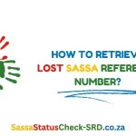 How to Retrieve Lost SASSA Reference Number?