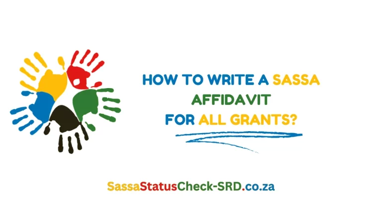 How to Write a SASSA Affidavit for All Grants in 2024?